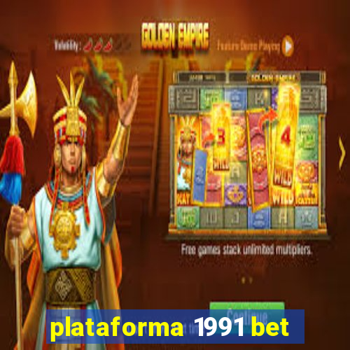 plataforma 1991 bet